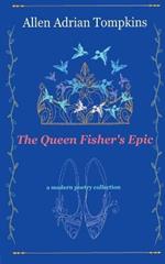 The Queen Fisher's Epic