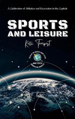 Sports and Leisure-A Celebration of Athletics and Recreation in the Capitals