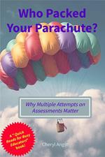 Who Packed Your Parachute? Why Multiple Attempts on Assessments Matter