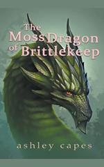 The Moss Dragon of Brittlekeep