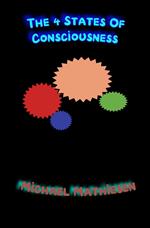 The 4 States of Consciousness