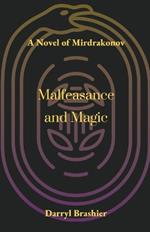 Malfeasance and Magic