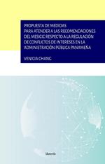 Propuesta de medidas para atender a las recomendaciones del mesicic respecto a la regulación de conflictos de intereses en la administración pública panameña