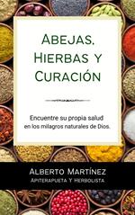 Abejas, Hierbas y Curación