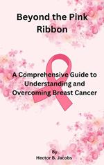 Beyond the Pink Ribbon