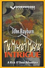 The Mystery Master - Intrigue: A Rick O'Shea Adventure