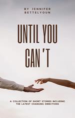 Until You Can’t