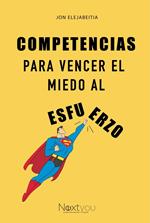 Competencias para vencer el miedo al esfuerzo