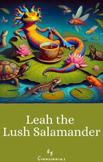 Leah the Lush Salamander