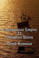 Carthaginian Empire Episode 22 - European Union