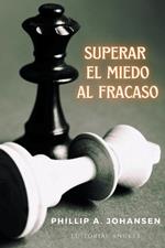 Superar el Miedo al Fracaso