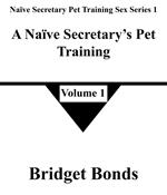 A Naïve Secretary’s Pet Training 1