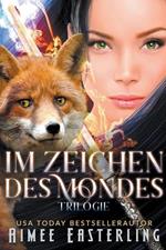 Im Zeichen des Mondes