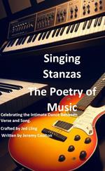 Singing Stanzas, The Poetry of Music