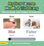 My First German Health and Well Being Picture Book with English Translations