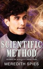 Scientific Method (Science of Magic Book Four)