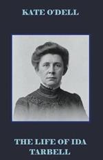 The Life of Ida Tarbell