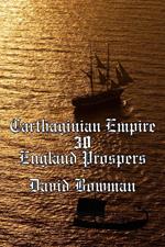 Carthaginian empire Episode 30 - England Prospers