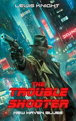 The Troubleshooter: New Haven Blues
