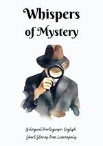 Whispers of Mystery: Bilingual Portuguese-English Short Stories from Luminápolis