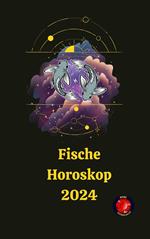 Fische Horoskop 2024