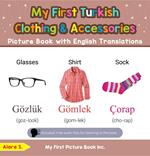 My First Turkish Clothing & Accessories Picture Book with English Translations