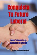 Conquista Tu Futuro Laboral