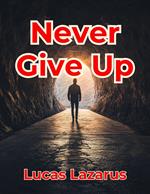 Never Give Up