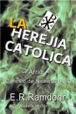 La Herejía Católica