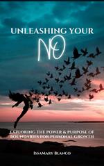 Unleashing Your No