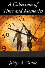 A Collection of Time and Memories