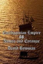 Carthaginian Empire Episode 8 - Namea and Coronae
