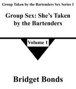 Group Sex: She’s Taken by the Bartenders 1