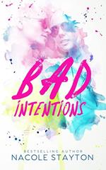 Bad Intentions