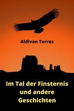 Im Tal der Finsternis und andere Geschichten