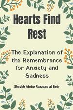 Hearts Find Rest: The Explanation of the Remembrance for Anxiety and Sadness