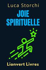 Joie Spirituelle - Trouvez Votre Bonheur Intérieur