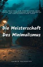 Die Meisterschaft Des Minimalismus