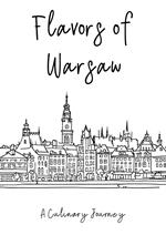 Flavors of Warsaw: A Culinary Journey