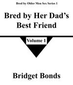 Bred by Her Dad’s Best Friend 1