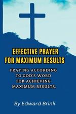 Effective Prayer for Maximum Results