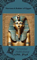 Ramses II Builder of Egypt