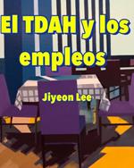 El TDAH y los empleos