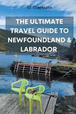 The Ultimate Travel Guide to Newfoundland & Labrador