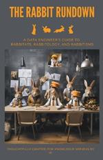 Rabbit Rundown: A Data Engineers Guide To Rabbitats, Rabbitology, and Rabbitisms