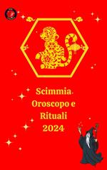 Scimmia Oroscopo e Rituali 2024