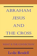 Abraham, Jesus and the Cross