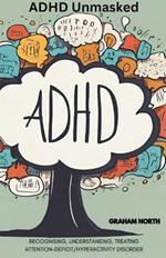 ADHD Unmasked