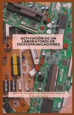 Activación de un Laboratorio de Telecomunicaciones