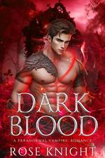 Dark Blood: A Paranormal Vampire Romance